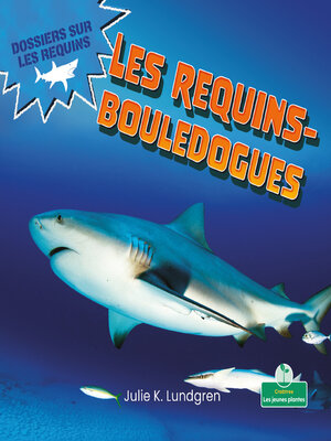 cover image of Les requins-bouledogues (Bull Sharks)